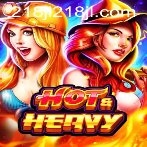HotHeavy: The Ultimate Game Experience with a Twist of 218JL