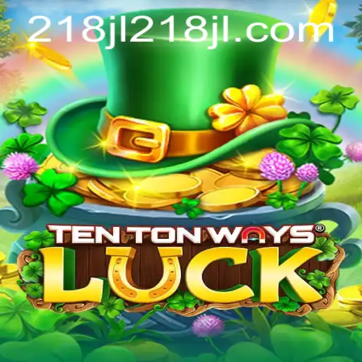 Discover the Fascinating World of TenTonWaysLuck